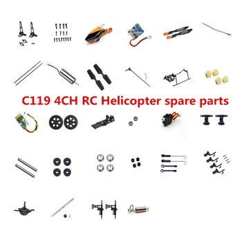 Резервни части за хеликоптер, C119 4CH RC на камерата на главата на витлото на Основната рама насочени двигател серво приемник на ножове и т.н.